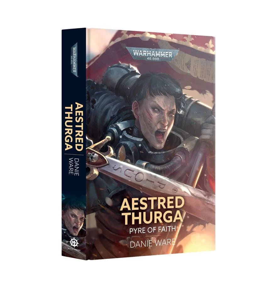 Black Library: Aestred Thurga, Pyre Of Faith Hardback [BL3302]