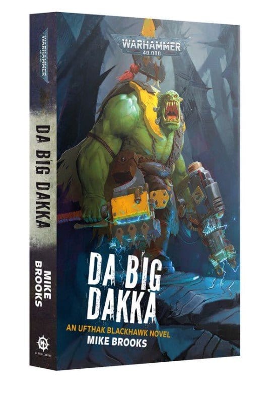 Black Library: Da Big Dakka Paperback [BL3200]