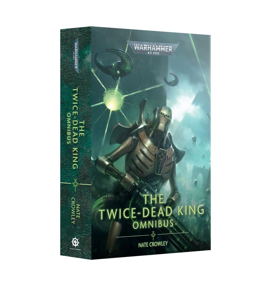 Black Library The Twice-Dead King: The Omnibus Paperback [BL3223]